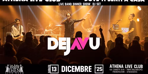 ATHENA LIVE CLUB SABATO 13 DICEMBRE 2025 \/\/ DEJA VU