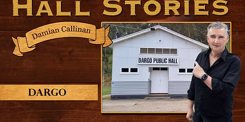 Hall Stories | Dargo