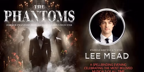 The Phantoms Starring Lee Mead