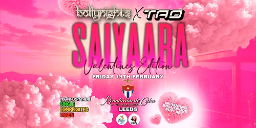 Leeds Bollynights  - Saiyaara Valentines Edition | Friday 13th February | Revoluci\u00f3n de Cuba Leeds