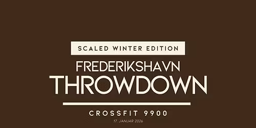 Frederikshavn Throwdown - SCALED WINTER EDITION '26