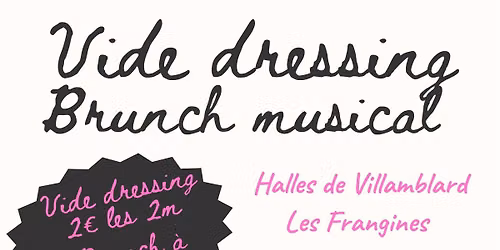 Vide dressing et brunch musical
