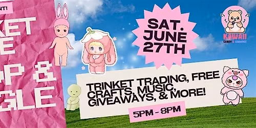 Trinket Trade! Shop & Mingle!