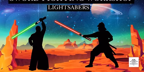 Sword Fighting Workshop - Lightsabers