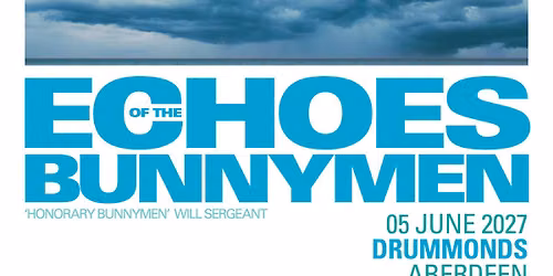 Echoes of the Bunnymen at Drummonds