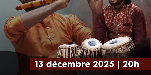 Concert Musique Indienne - Bansuri et Tabla