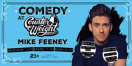 Counter Weight Presents Stand Up Comedy with Mike Feeney