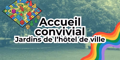 Accueil convivial : Jardins de l'h\u00f4tel de ville + jeux de soci\u00e9t\u00e9