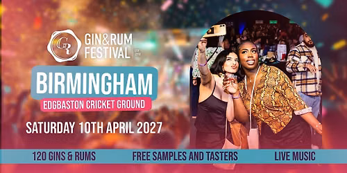 Gin & Rum Festival - Birmingham - 2027