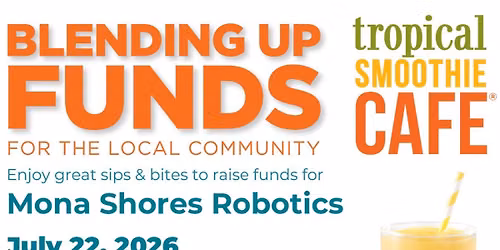 Tropical Smoothie Fundraiser to support MSHS Wavelength Robotics 