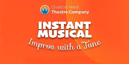 Instant Musical: Improv with a Tune