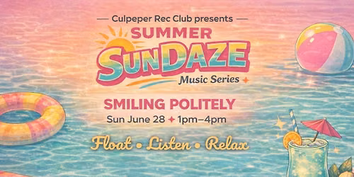 Summer SunDAZE: Smiling Politely
