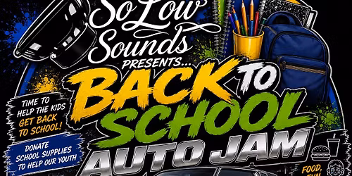 So Low Sounds Presents\u2026. Back to School Auto Jam