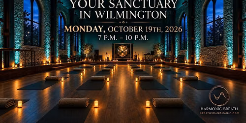 Wilmington NC | Monday, Harmonic Breath Experience: The Gift of Becoming