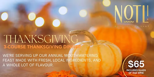 NOTL! Bar & Restaurant Thanksgiving 3-Course Dinner