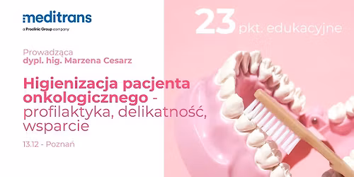 Higienizacja pacjenta onkologicznego \u2013 profilaktyka, delikatno\u015b\u0107, wsparcie