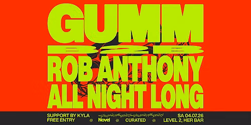 Novel & Curated Present Gumm B2B Rob Anthony (All Night Long)