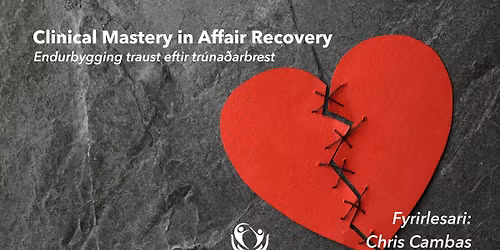 Endurbygging trausts eftir framhj\u00e1hald \u2013 Clinical Mastery in Affair Recovery