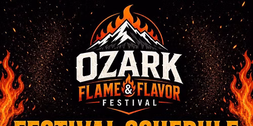 Ozark Flame &amp; Flavor Festival 2026