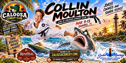 Caloosa Comedy Nights with Headliner Collin Moulton