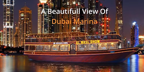 Dubai Harbour: Dhow Cruise Dubai w\/ Dinner Drinks Live Music, 21st August