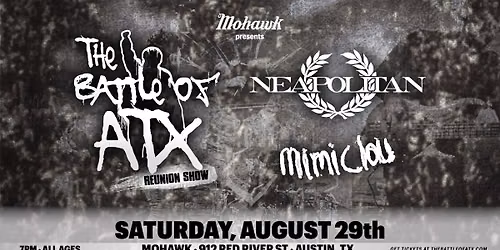 THE BATTLE OF ATX (RATM Tribute) w\/ Neapolitan & Mimiclou - Austin, TX