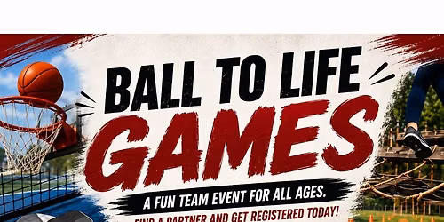 Ball to Life Games (Online Registration)