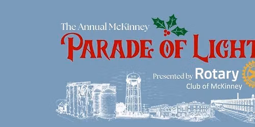 27th Annual McKinney Rotary Parade of Lights