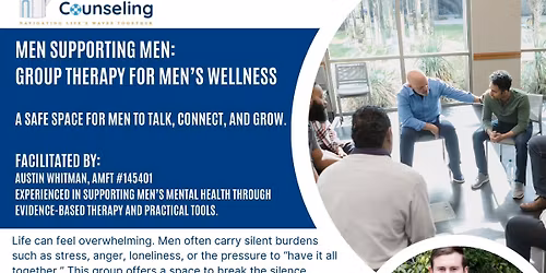 Men Supporting Men: Group Therapy For Men's Wellness