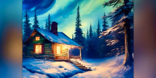 \ud83c\udfa8\u2728 Warm Winter Cabin Fundraiser Paint Night \u2744\ufe0f\ud83c\udfe0