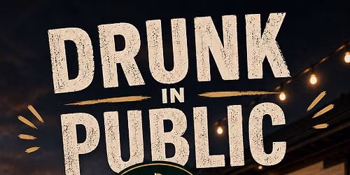 Drunk In Public Returns!