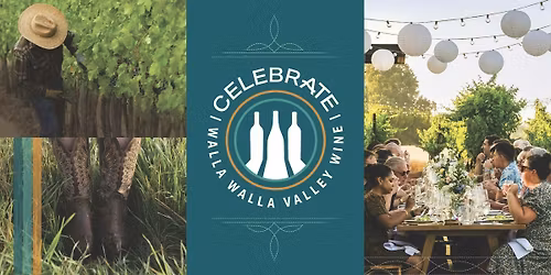 Celebrate Walla Walla Valley Wine