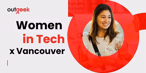 OutGeek Women in Tech - Vancouver Team Ticket
