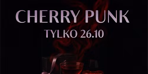 Cherry Punk Night w Klimat 26.10
