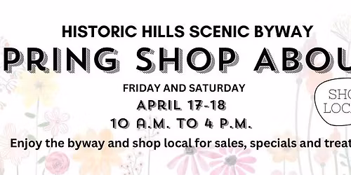 Spring Shop About on the Historic Hills Scenic Byway