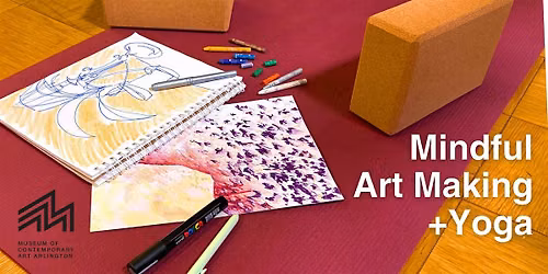 Mindful Art Making + Yoga Workshop