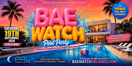 BAEWATCH POOL PARTY