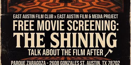 East Austin Film Club X East Austin Film Project presents a free screening of The Shining!