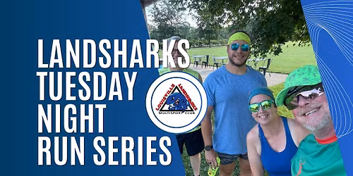 Landsharks Tuesday Night Run Series