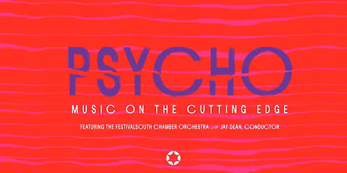 Psycho - Music on the Cutting Edge
