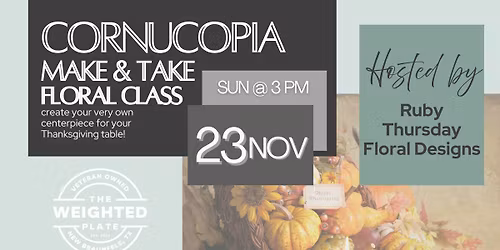 Cornucopia Centerpiece Make and Take Class