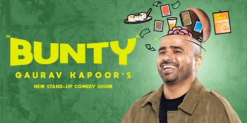 Gaurav Kapoor Presents: BUNTY