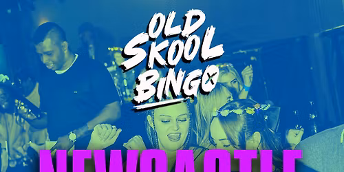 Old Skool Bingo Sat 29th November Newcastle