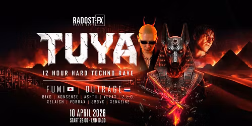 TUYA \u2022 12 HOUR HARD TECHNO RAVE \u2022 RADOST FX \u2022 10.4.2026