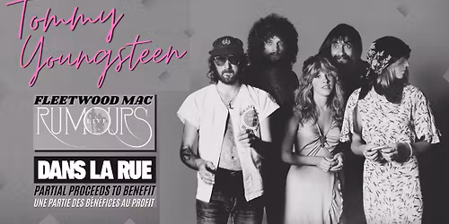 Tommy Youngsteen- Fleetwood Mac "Rumours" at Th\u00e9\u00e2tre Fairmount