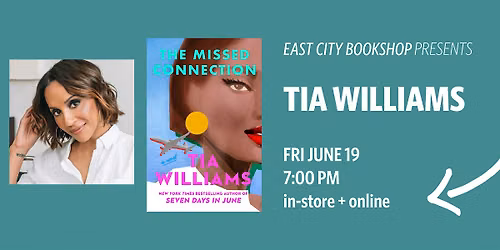 Hybrid Event: The Missed Connection, Tia Williams