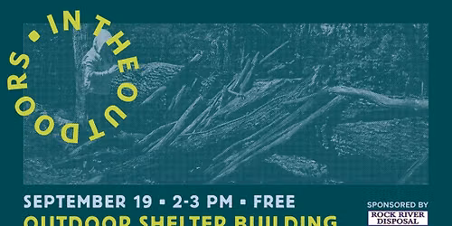 September In the Outdoors: Outdoor Shelter Building