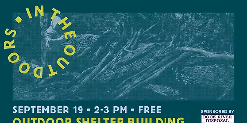 September In the Outdoors: Outdoor Shelter Building