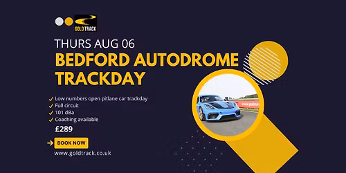 BEDFORD AUTODROME GT CIRCUIT CAR TRACKDAY