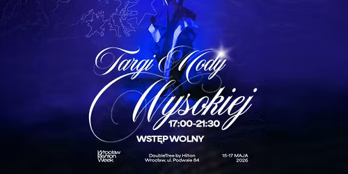 Targi Mody Wysokiej by Wroc\u0142aw Fashion Week 2026